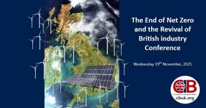 The End of Net Zero and the Revival of British industry Conference